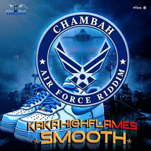 Smooth by Kaka Highflames, Chambah
