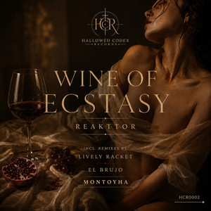 Wine of Ecstasy - Lively Racket Remix by REAKTTOR, Lively Racket