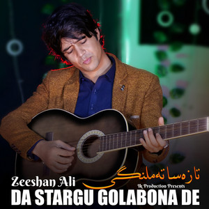 Zeeshan Ali - Da Stargo Golabona De Taza Sata Malangi