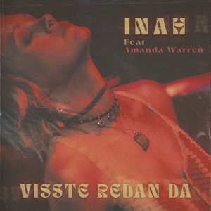 Visste redan då (att mitt liv var i baktakt) by Inah, Amanda Warren