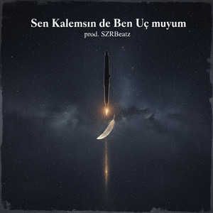 Szrbeatz - Sen kalemsin de ben uç muyum?