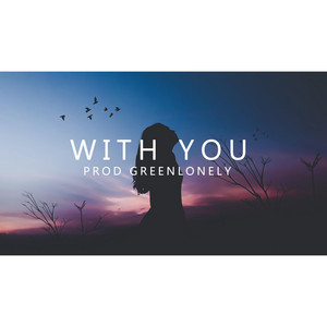 Greenlonely - With You