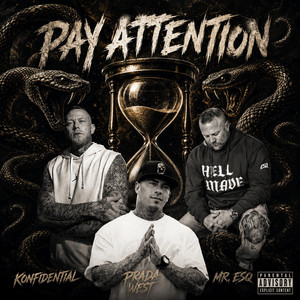 Pay Attention by Prada West, Mr. ESQ, Konfidential