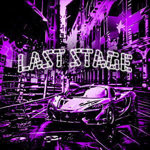 LAST STAGE - SLOWED by BotLex