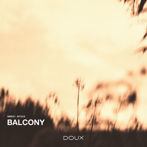 Balcony by Smokey Affair