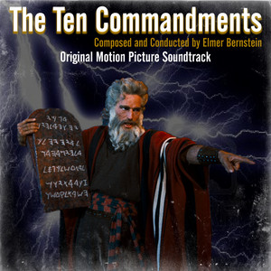 The Ten Commandments - Elmer Bernstein
