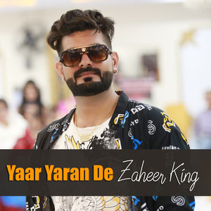 Zaheer King - Yaar Yaran De