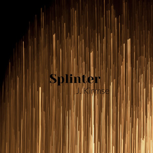 Splinter by J Kirmse