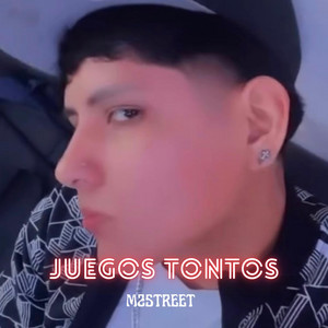 JUEGOS TONTOS by M2STREET