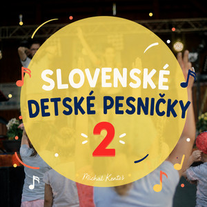Keď Si Šťastný by Slovenské detské pesničky, Michal Kentoš