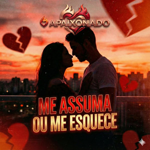 ME ASSUMA OU ME ESQUECE by O APAIXONADO