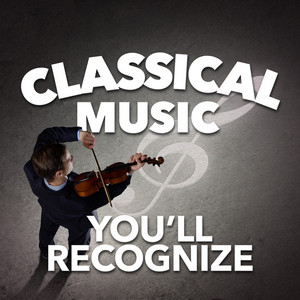 Classical Music You'll Recognize album