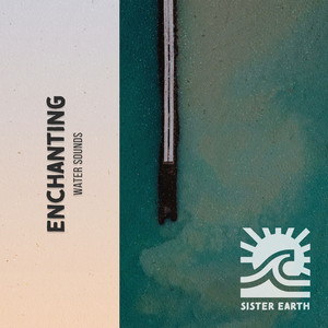 Enchanting Water Sounds album