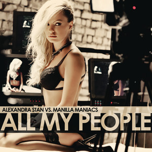 Alexandra Stan & Manilla Maniacs - All My People