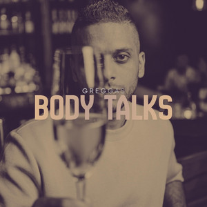 BODY TALKS by Greggas