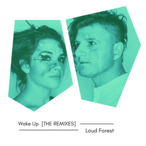 Wake Up - Indie Rock Remix by Loud Forest