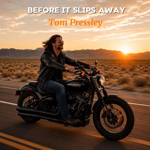 Before It Slips Away by Tom Pressley