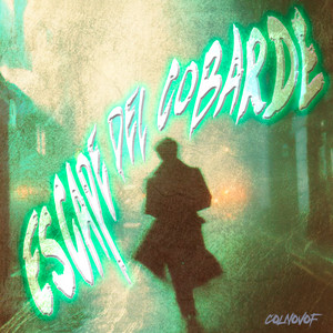 Escape del Cobarde by Colnovof