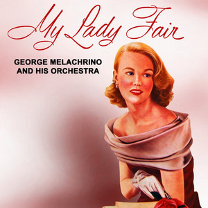 Mona Lisa by George Melachrino & His Orchestra