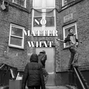 No Matter What by MichealDain