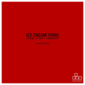 Streaming Music Studios - Ice Cream Song (From "Lethal Company") [Piano Version]