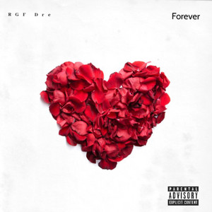 Forever by RGF Dre