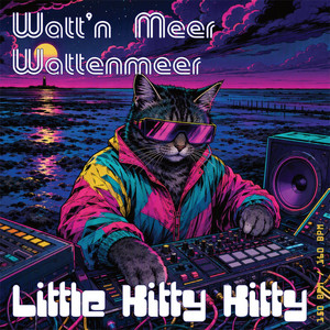 Watt'n Meer Wattenmeer 150 bpm by Little Kitty Kitty, Krastputin