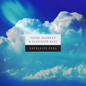 Satellite Eyes - Instrumental Mix by Satin Jackets, Scavenger Hunt