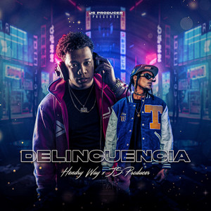 Delincuencia by JS Producer, Hendry Way