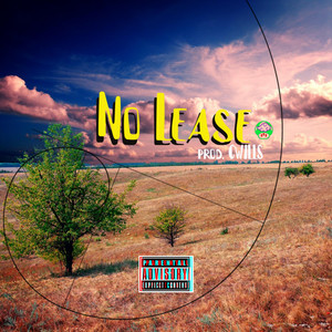 No lease by Robby Ra'$hu, C wills