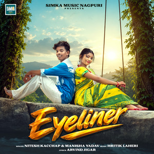 Eyeliner by Nitesh Kachhap, Manisha Yadav, Hritik Laheri
