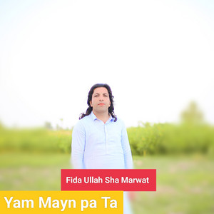 Fidaullah Shah Marwat - Zan Mayn pa Ta
