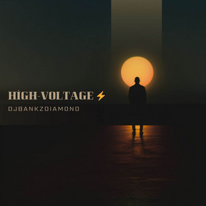 Djbankzdiamond - High Voltage