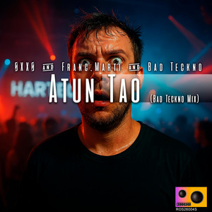Atun Tao - Bad Teckno Mix by ØXXØ, Franc.Marti, Bad Teckno