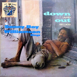Down and out Blues - Album by Sonny Boy Williamson II | Spotify