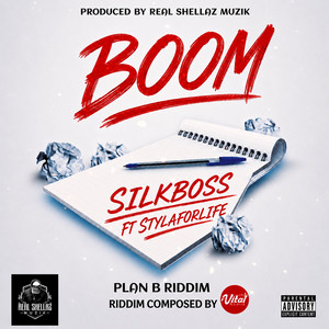 Boom by Silk Boss, Stylaforlife