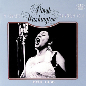 The Complete Dinah Washington On Mercury Vol.4 1954-1956