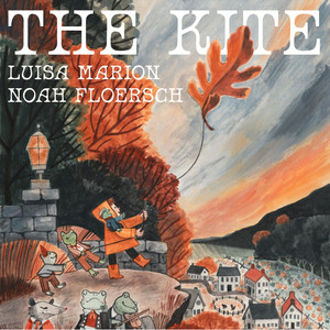 The Kite by Luisa Marion, Noah Floersch