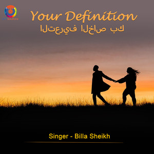 Billa Sheikh - Your Definition