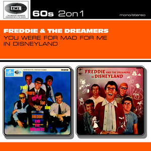 You Were Mad For Me / In Disneyland - Album by Freddie & The