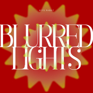 Blurred Lights by Keys Rabbit