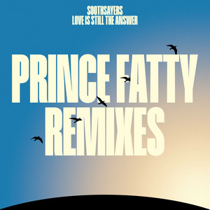 SOOTHSAYERS - Love Is Still The Answer (Prince Fatty Rockers Dub)