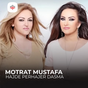 Motrat Mustafa - Hajde Perhajer Dasma