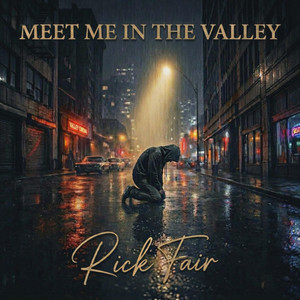 Meet Me In The Valley (The Battle) by Rick Fair