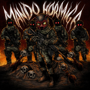 Mando Hormiga by El Lirikario, Foraneo Belico