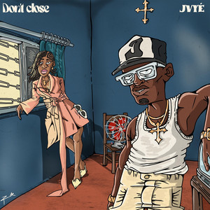 Don’t Close by Jvye