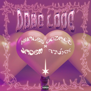 Dame Love by KHALEB, Cozmos, Jaden Puch, Ntdxx
