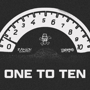 One to Ten by Ramson Badbonez, Illinformed