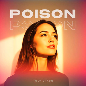 Poision by Toly Braun