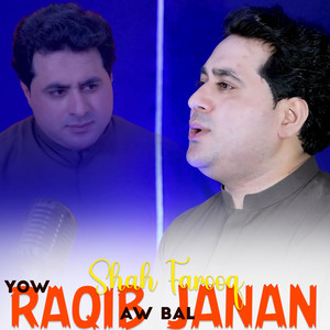 Shah Farooq - Yow Raqib Aw Bal Janan